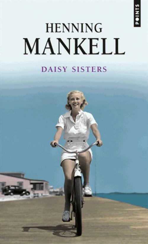 Daisy sisters - Henning Mankell -  Points - Livre