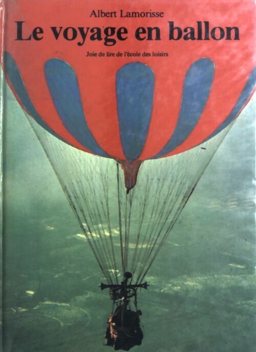 Livrenpoche : Le voyage en ballon - Albert Lamorisse - Livre