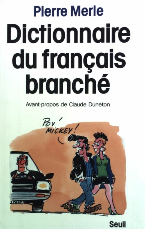 Livrenpoche : Dictionnaire du français branché - Pierre Merle - Livre