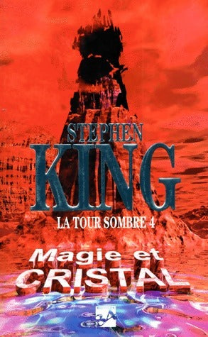 Livrenpoche : La tour sombre Tome IV : Magie et cristal - Stephen King - Livre