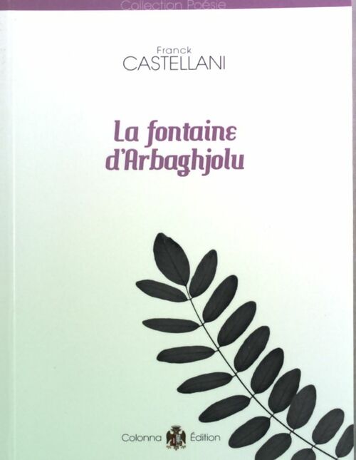 Livrenpoche : La fontaine d'Arbaghjolu - Franck Castellani - Livre