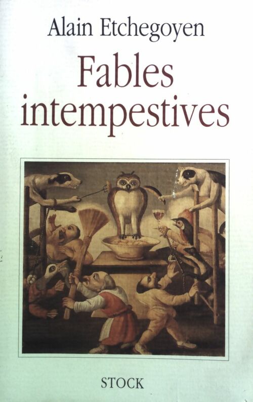 Livrenpoche : Fables intempestives - Alain Etchegoyen - Livre