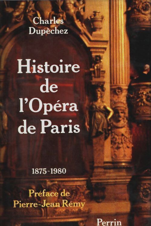 Livrenpoche : Histoire de l'Opéra de Paris - Charles Dupêchez - Livre