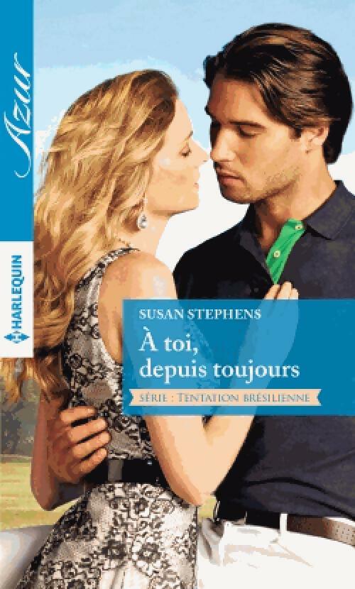 Livrenpoche : Tentations brésiliennes Tome I : A toi, depuis toujours - Susan Stephens - Livre