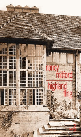 Highland fling - Nancy Mitford - Livre