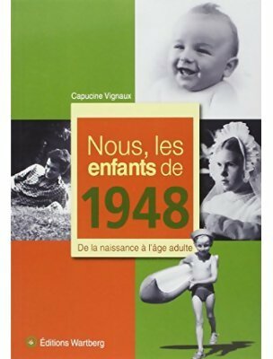 Livrenpoche : Nous, les enfants de 1948 - Capucine Vignaux - Livre