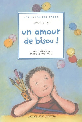 Livrenpoche : Un amour de bisou ! - Virginie Lou - Livre