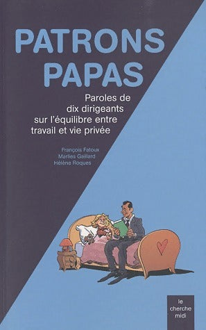 Livrenpoche : Patrons papas - François Fatoux - Livre