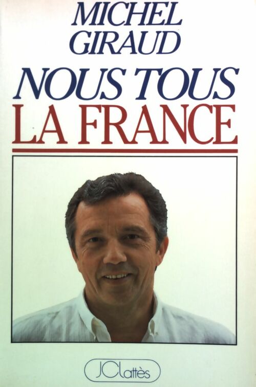 Livrenpoche : Nous tous la France - Michel Giraud - Livre