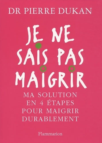 Livrenpoche : Je ne sais pas maigrir - Pierre Dukan - Livre
