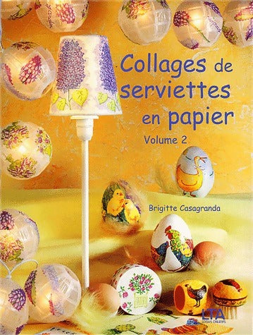 Livrenpoche : Collages de serviettes en papier tome 2 - Brigitte Casagranda - Livre