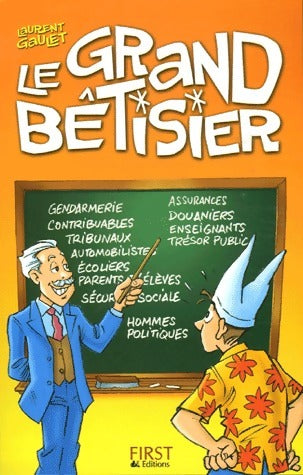 Livrenpoche : Le grand bêtisier - Laurent Gaulet - Livre