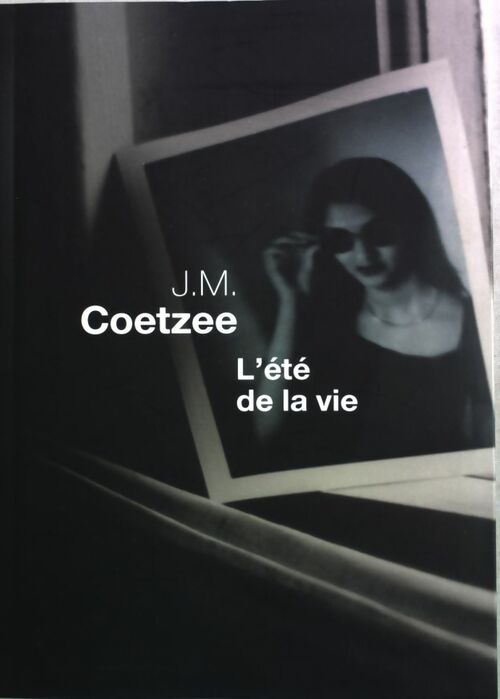 Livrenpoche : L'été de la vie - John Maxwell Coetzee - Livre