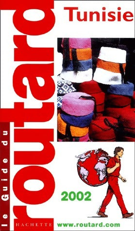 Tunisie 2002 - Guide Bleu Evasion -  Le guide du routard - Livre