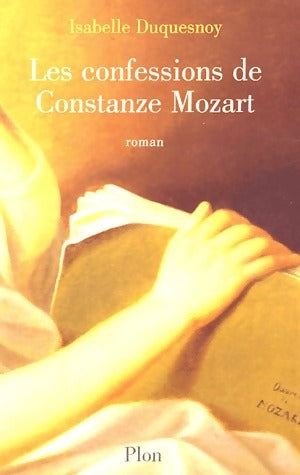Livrenpoche : Les confessions de Constance Mozart - Isabelle Duquesnoy - Livre