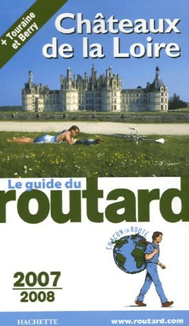Livrenpoche : Châteaux de la Loire 2007-2008 - Collectif - Livre