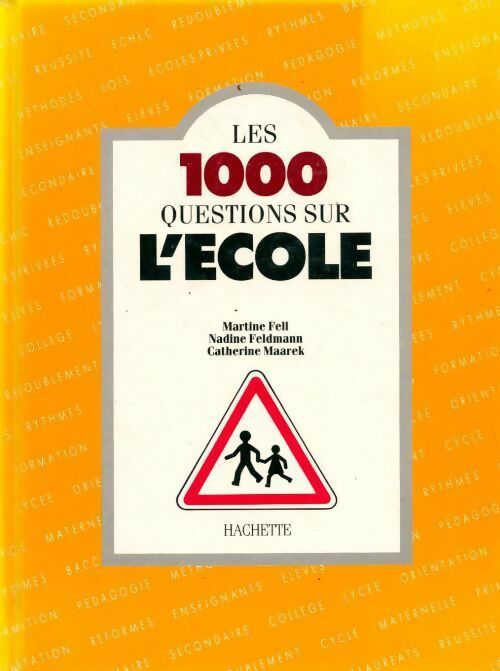 Livrenpoche : Les 1000 questions sur l'école - Martine Fell - Livre