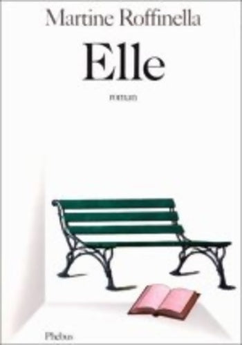 Livrenpoche : Elle - Martine Roffinella - Livre