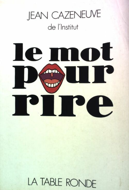 Livrenpoche : Le mot pour rire - Jean Cazeneuve - Livre