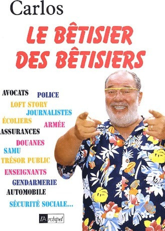 Livrenpoche : Le bêtisier des bêtisiers - Carlos - Livre