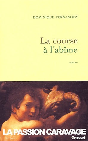 Livrenpoche : La course à l'abîme - Dominique Fernandez - Livre