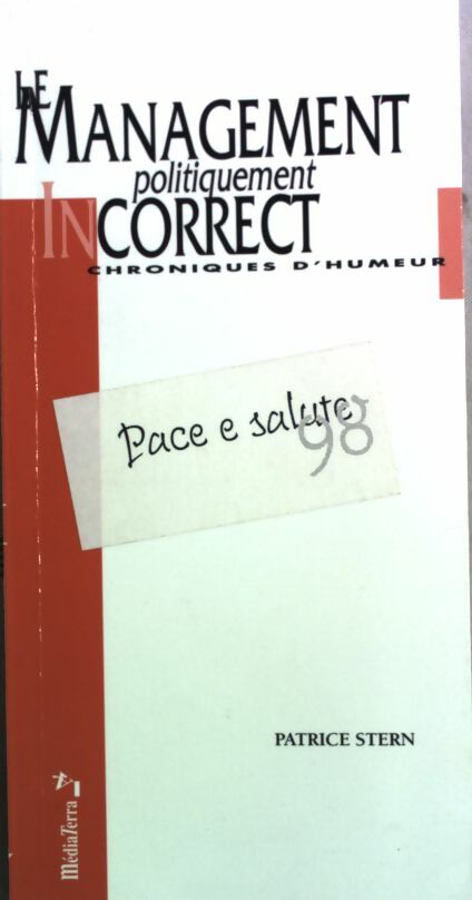 Livrenpoche : Le management politiquement incorrect - Patrice Stern - Livre