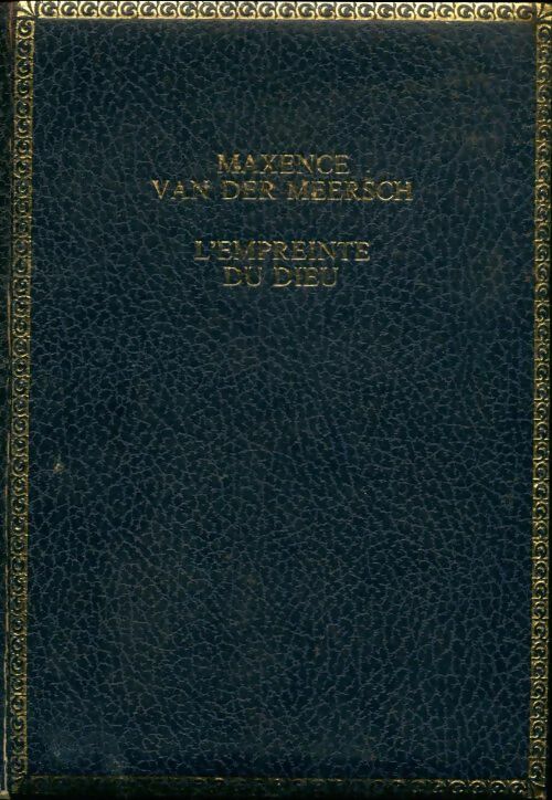Livrenpoche : L'empreinte du Dieu - Maxence Van der Meersch - Livre