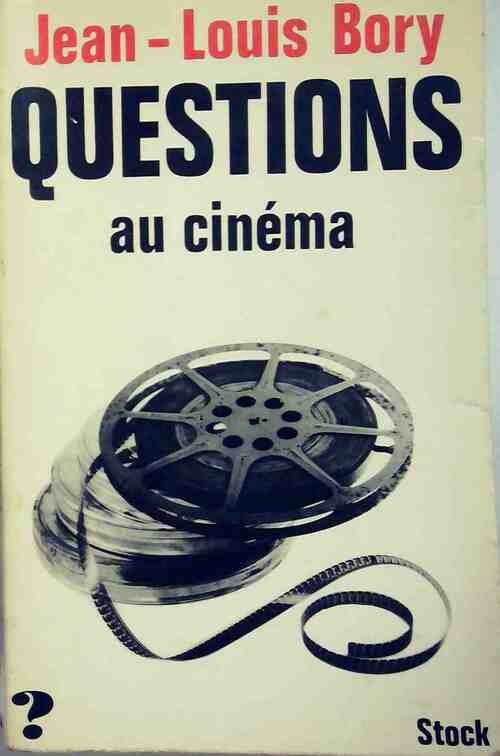 Livrenpoche : Questions au cinéma - Jean-Louis Bory - Livre