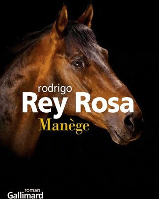 Manège - Rodrigo Rey Rosa - Livre