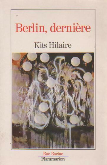 Livrenpoche : Berlin, dernière - Kits Hilaire - Livre