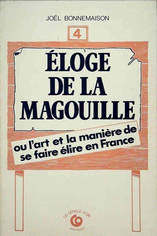 Livrenpoche : Éloge de la magouille ou l'art et la manière de se faire élire en France - Joël Bonnemaison - Livre