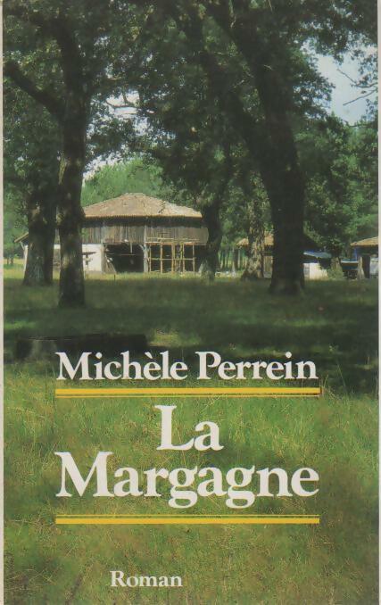 Livrenpoche : La margagne - Michèle Perrein - Livre