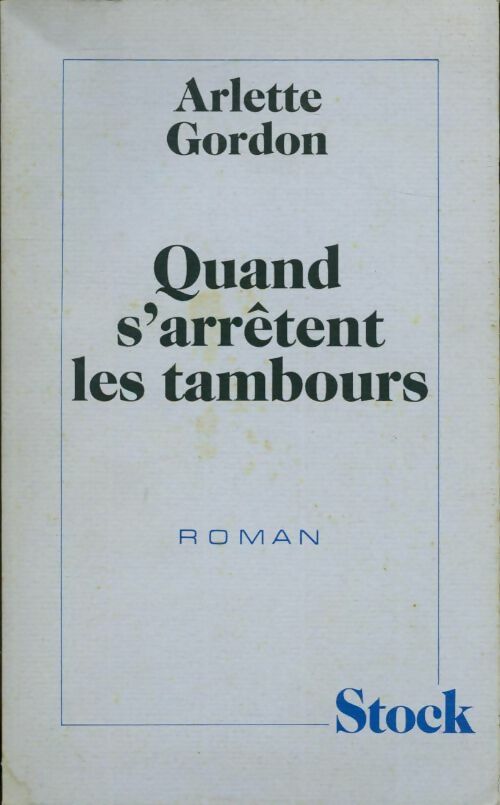 Livrenpoche : Quand s'arrêtent les tambours - Arlette Gordon - Livre