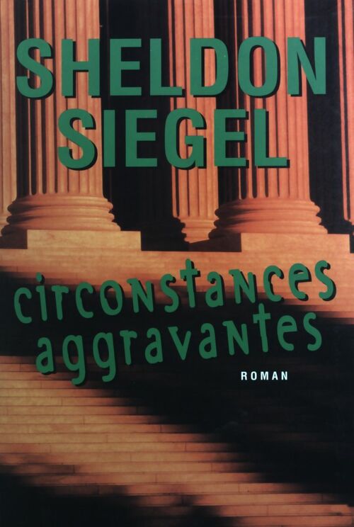Livrenpoche : Circonstances aggravantes - Sheldon Siegel - Livre