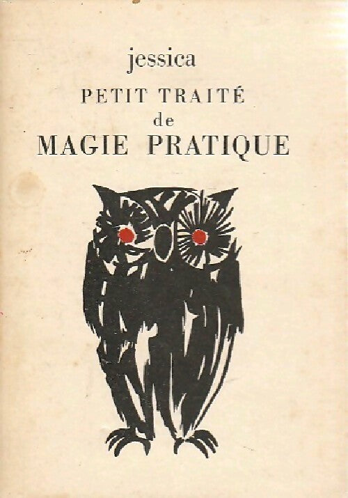 Livrenpoche : Petit traité de magie pratique - Jessica - Livre