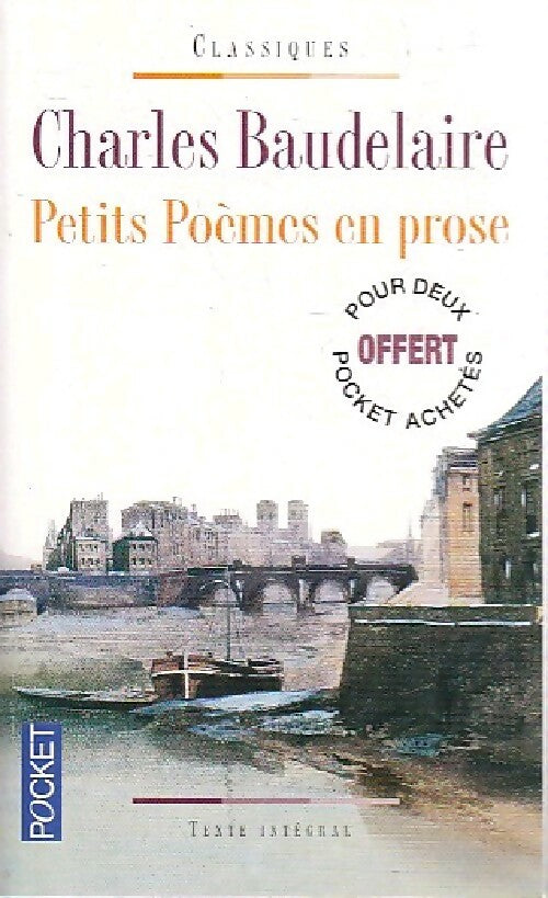 Livrenpoche : Petits poèmes en prose ou Le Spleen de Paris - Charles Baudelaire - Livre