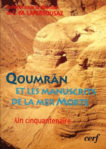 Livrenpoche : Qoumrân et les manuscrits de la mer morte - E.-M. Lapperrousaz - Livre