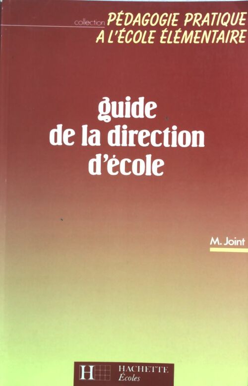 Livrenpoche : Guide de la direction d'école - Maurice Joint - Livre
