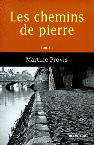 Livrenpoche : Les chemin de pierre - Martine Provis - Livre