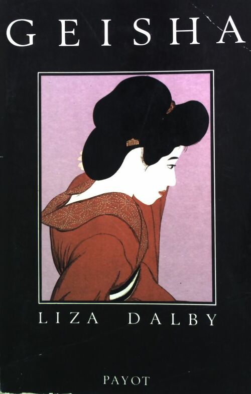 Geisha - Liza Dalby - Livre