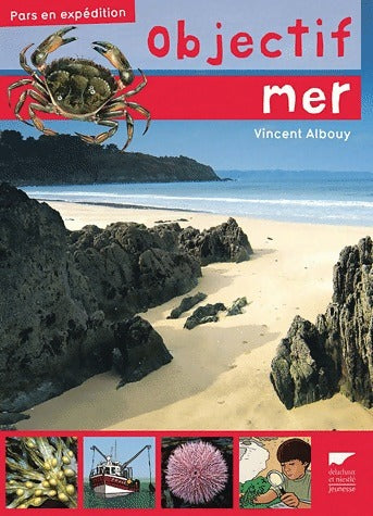 Livrenpoche : Objectif mer - Vincent Albouy - Livre