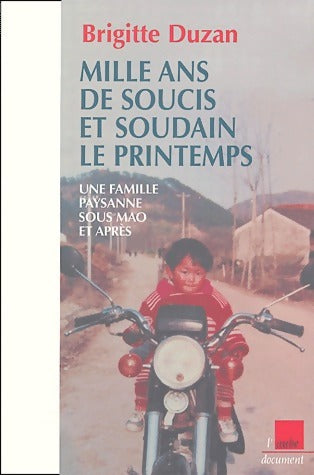 Livrenpoche : Mille ans de soucis et soudain le printemps - Brigitte Duzan - Livre