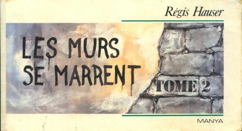 Livrenpoche : Les murs se marrent Tome II - Régis Hauser - Livre