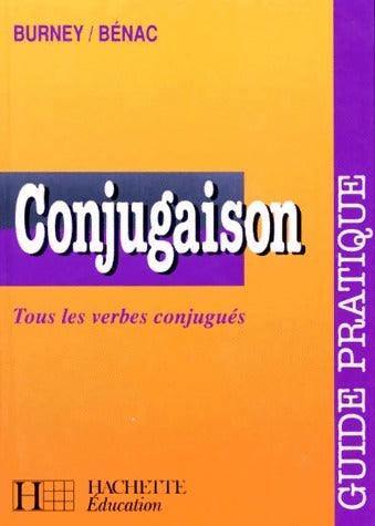 Conjugaison - Henri Bénac -  Guide pratique GF - Livre