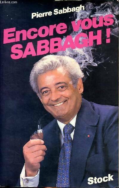 Livrenpoche : Encore vous Sabbagh! - P. Sabbagh - Livre
