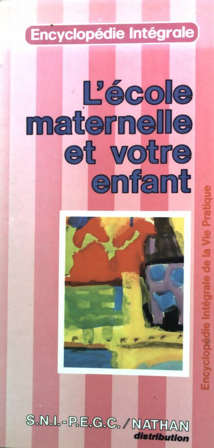 Livrenpoche : L'école maternelle et votre enfant - Monique Baune - Livre