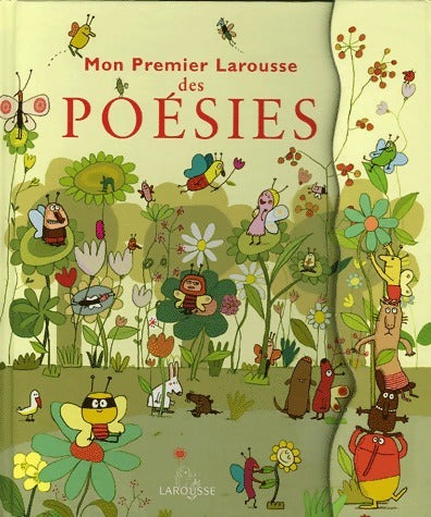 Livrenpoche : Mon premier Larousse des poésies - Anne Bouin - Livre
