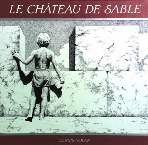 Livrenpoche : Le château de sable - Dennis Nolan - Livre