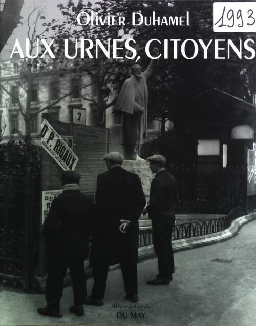 Livrenpoche : Aux urnes, citoyens ! - Olivier Duhamel - Livre