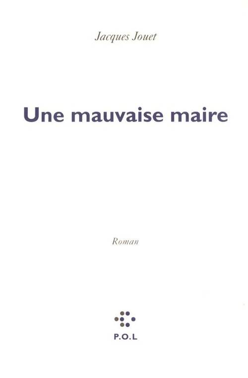 Livrenpoche : Une mauvaise maire - Jacques Jouet - Livre